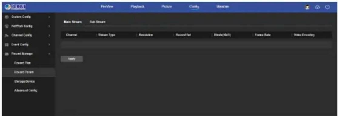 PLNET Preview Playback Picture Config Metzen System Config Network Config Channel Config Event Config Record Manage Record Plan Record Port Storage Device Advanced Config Main Stream Sub Stream Channel Stream Type Revolution Record Set Block(HoC) Frame Rate Video Encoding Apply