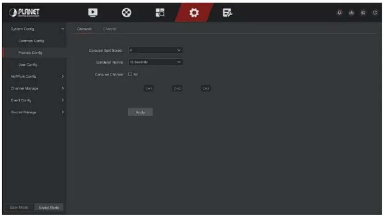 PLANET System Config Common Config Preview Config User Config Network Config > Channel Manage > Event Config > Record Manage > Easy Mode Expert Mode Conhaul Split Screen 4 Conhaul Interval 12 Seconds Conhaul Channel All CH1 CH2 CH3 Apply
