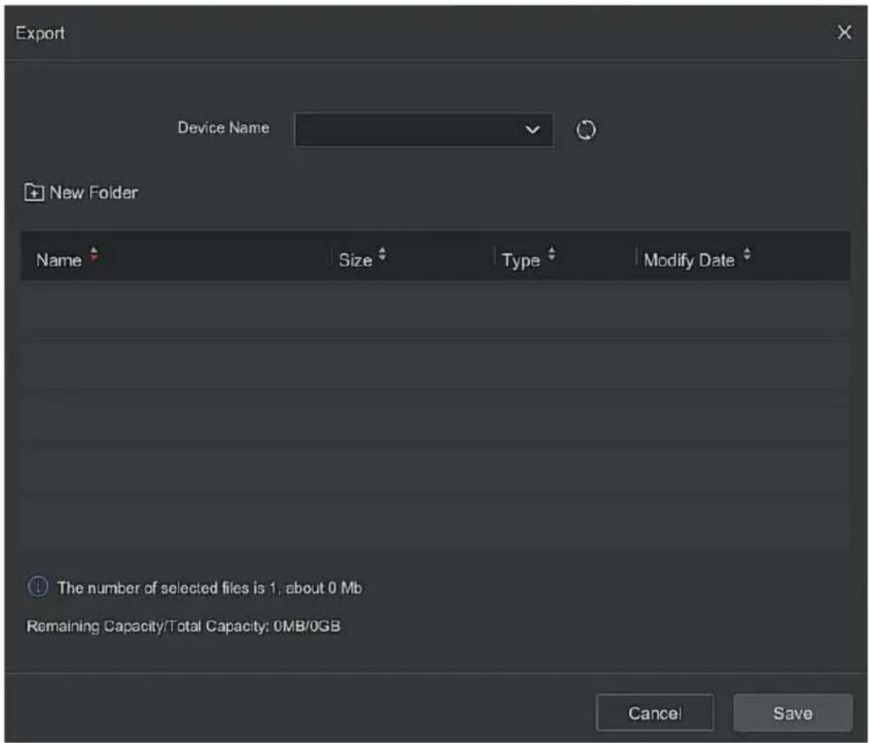 Export Device Name New Folder Name Size Type Modify Date The number of selected files is 1, about 0 Mb Remaining Capacity/Total Capacity: 0MB/0GB Cancel Save