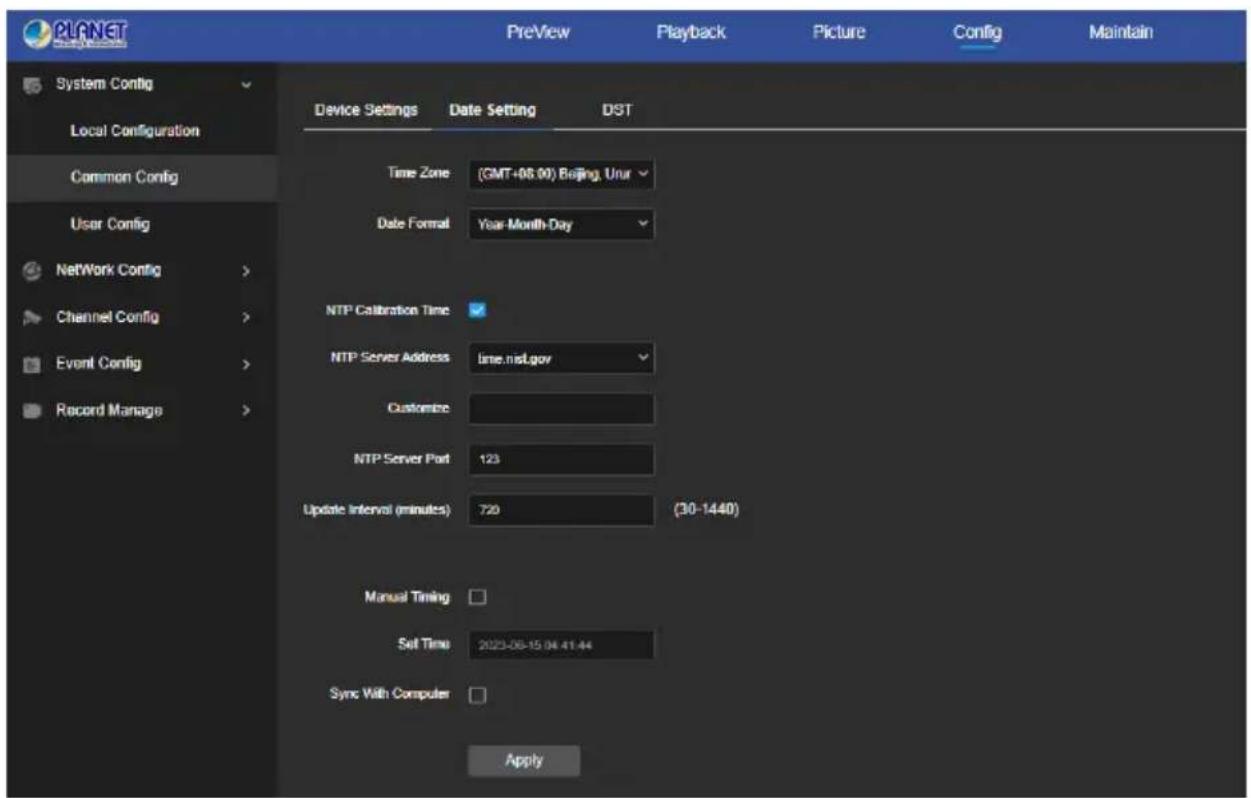 PLANNET Preview Playback Picture Config Maintain System Config Local Configuration Common Config User Config Network Config > Channel Config > Event Config > Record Manage > Device Settings Data Setting DST Time Zone (GMT+06.90) Beijing, Unur Date Format Yoar-Month-Day NTP Calibration Time NTP Server Address lime.nst.gov Customize NTP Server Port 123 Update Interval (minutes) 720 (30-1440) Manual Timing Sell Time 2020-08-15 04:41:44 Sync With Computer Apply
