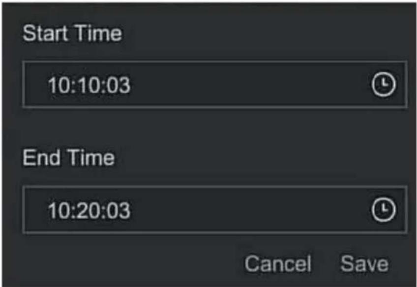 Start Time 10:10:03 End Time 10:20:03 Cancel Save