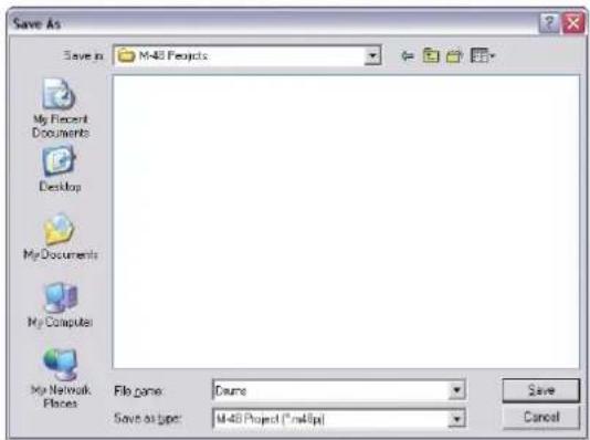 Save As Save in: M48 Projects My Fincent Documents Desktop My Documents My Computer My Network Places File name: Durne Save as type: M48 Project (*.m48pi) Save Cancel