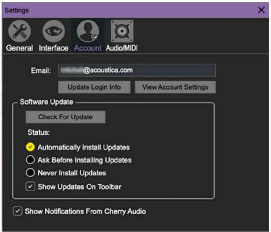 Settings General Interface Account Audio/MIDI Email: @acoustica.com Update Login Info View Account Settings Software Update Check For Update Status: ✓ Automatically Install Updates ○ Ask Before Installing Updates ○ Never Install Updates ✓ Show Updates On Toolbar ✓ Show Notifications From Cherry Audio