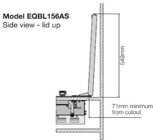 Model EQBL156AS Side view - lid up 549mm 71mm minimum from cutout