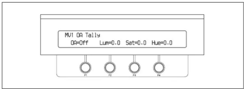 MV1 OA Tally OA=Off Lum=0.0 Sat=0.0 Hue=0.0 F1 F2 F3 F4