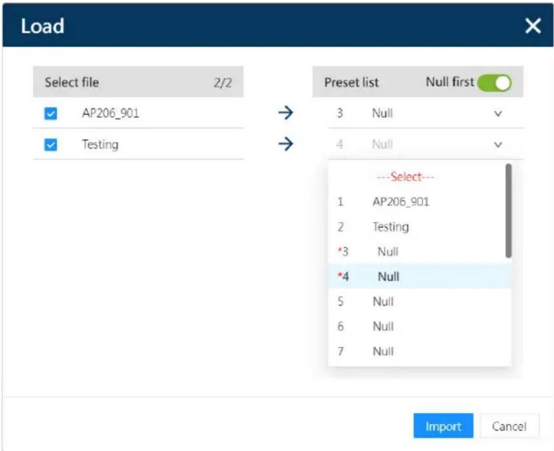 Load Select file 2/2 ✓ AP206_901 ✓ Testing → 3 Null 4 Null ---Select--- 1 AP206_901 2 Testing *3 Null *4 Null 5 Null 6 Null 7 Null Import Cancel