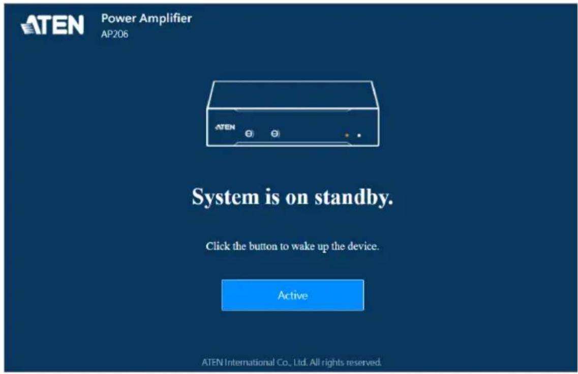 ATEN Power Amplifier AP206 ATEN System is on standby. Click the button to wake up the device. Active ATEN International Co., Ltd. All rights reserved.