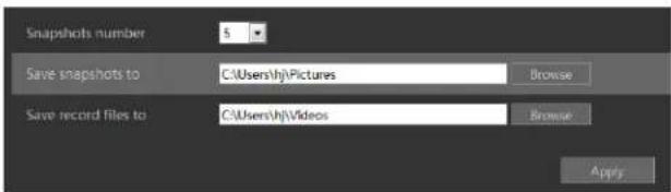 Snapshots number Save snapshots to C:\Users\hj\Pictures Browse Save record files to C:\Users\hj\Videos Browse Apply