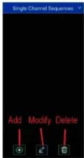 Single Channel Sequences Add Modify Delete