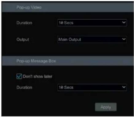 Pop-up Video Duration 10 Secs Output Main Output Pop-up Message Box Don't show later Duration 10 Secs Apply