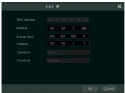 Edit IP MAC Address Address 192 168 2 268 Subnet Mask 265 255 255 0 Gateway 192 168 2 1 Username Password OK Cancel