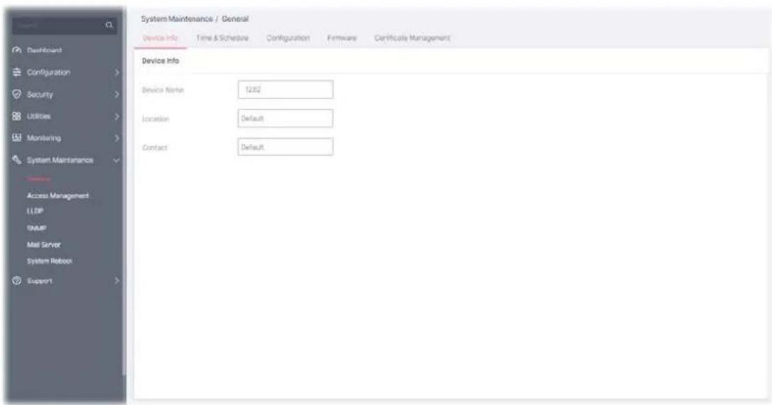 System Maintenance / General Device Info Time & Schedule Configuration Firmware Certificate Management Device Info Device Name 1282 Location Default Contact Default