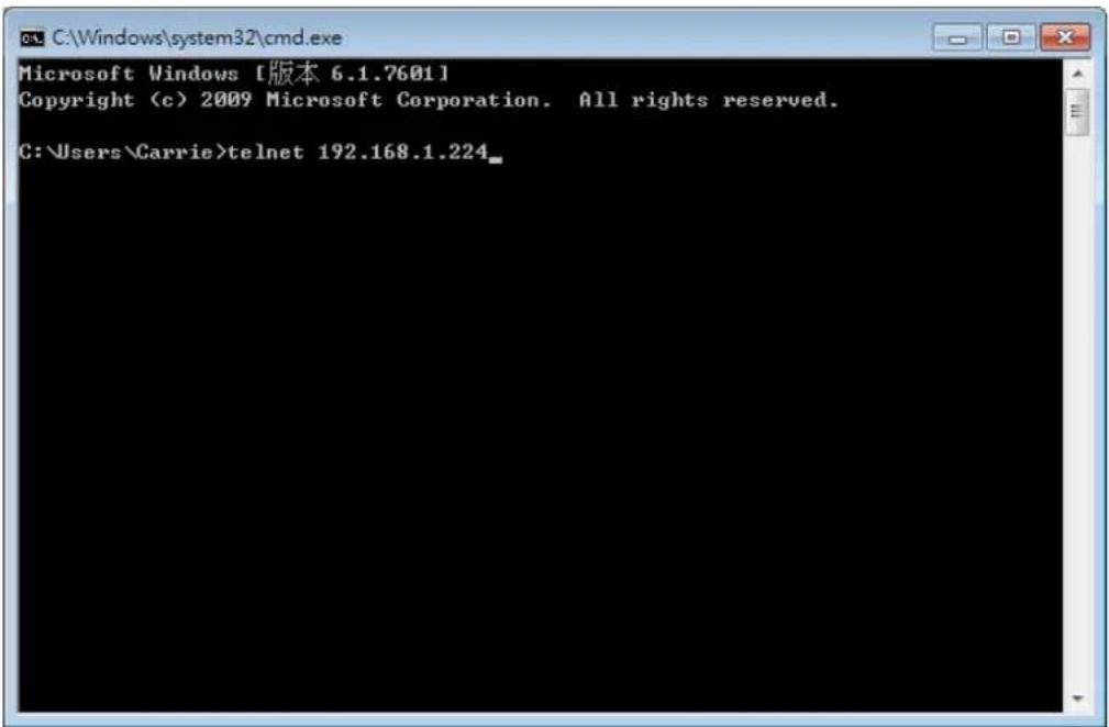 Microsoft Windows [版本 6.1.7601] Copyright (c) 2009 Microsoft Corporation. All rights reserved. C:\Users\Carrie>telnet 192.168.1.224_