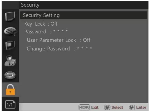 Security Security Setting Key Lock : Off Password : * * * * User Parameter Lock : Off Change Password : * * * * 1/1 MENU Exit Select Enter
