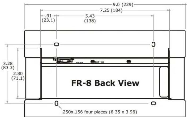 9.0 (229) 7.25 (184) .91 (23.1) 5.43 (138) 3.28 (83.3) 2.80 (71.1) FR-8 Back View 0 .250x.156 four places (6.35 x 3.96)