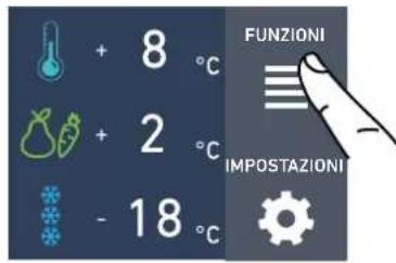 + 8 °C + 2 °C - 18 °C FUNZIONI IMPOSTAZIONI