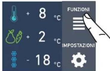 + 8 °C + 2 °C - 18 °C FUNZIONI IMPOSTAZIONI