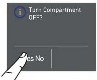 i Turn Compartment OFF? Yes No