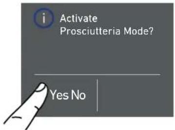 i Activate Prosciutteria Mode? Yes No