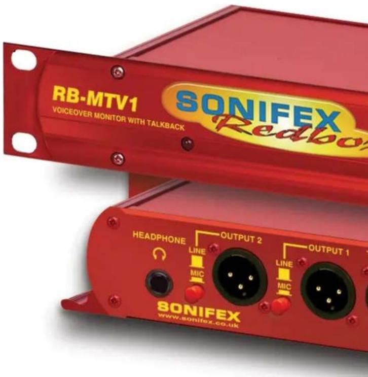 RB-MTV1 VOICEOVER MONITOR WITH TALKBACK SONIFEX Redbox HEADPHONE LINE MIC OUTPUT 2 LINE MIC OUTPUT 1 SONIFEX www.sonifex.co.uk