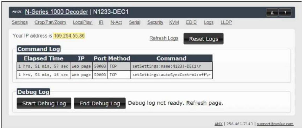 N-Series 1000 Decoder | N1233-DEC1 Settings Crop/Pan/Zoom LocalPlay IR N-Act Serial Security KVM EDID Logs LLDP Your IP address is 169.254.55.86 Refresh Logs Reset Logs Command Log Elapsed Time IP Port Method Command 1 hrs, 51 min, 57 sec Web page 50003 TCP setSettings:name:N1233-DEC1\r 1 hrs, 54 mi…