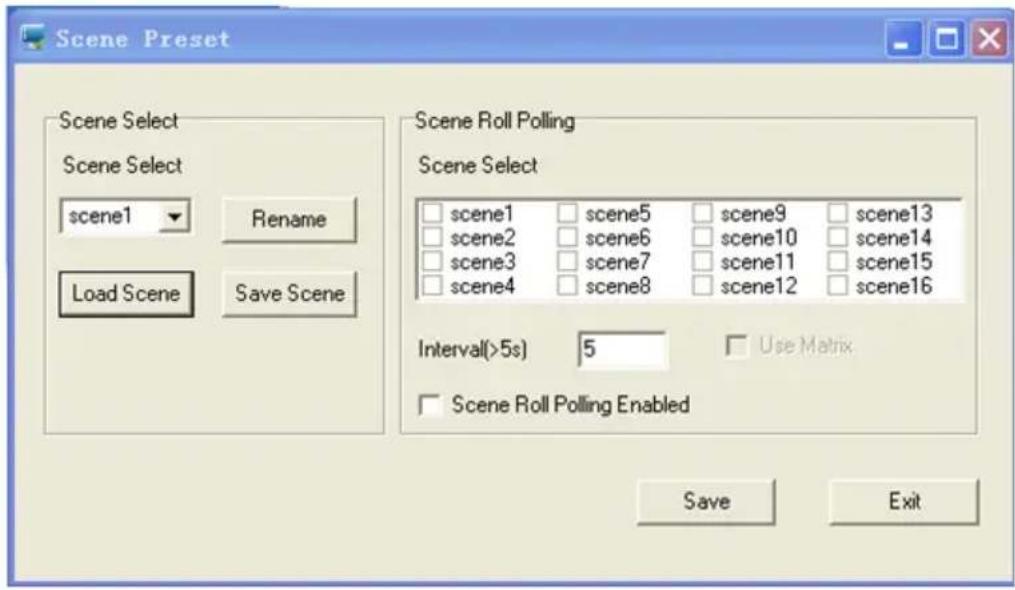 Scene Preset Scene Select Scene Select scene1 Rename Load Scene Save Scene Scene Roll Polling Scene Select scene1 scene5 scene9 scene13 scene2 scene6 scene10 scene14 scene3 scene7 scene11 scene15 scene4 scene8 scene12 scene16 Interval(>5s) 5 Use Matrix Scene Roll Polling Enabled Save Exit