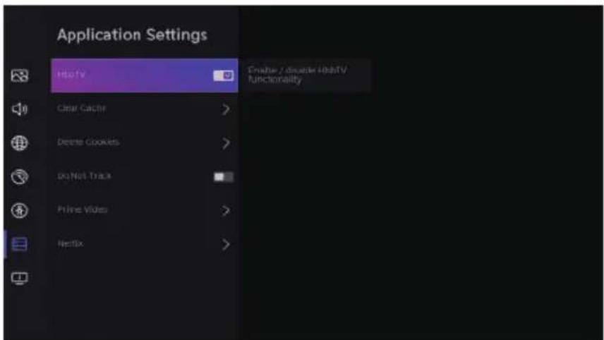 Application Settings HipoTV Enable / divide HiboTV functionality Clear Cache > Delete Cookies > Do Not Trace > Print Video > Netflix >