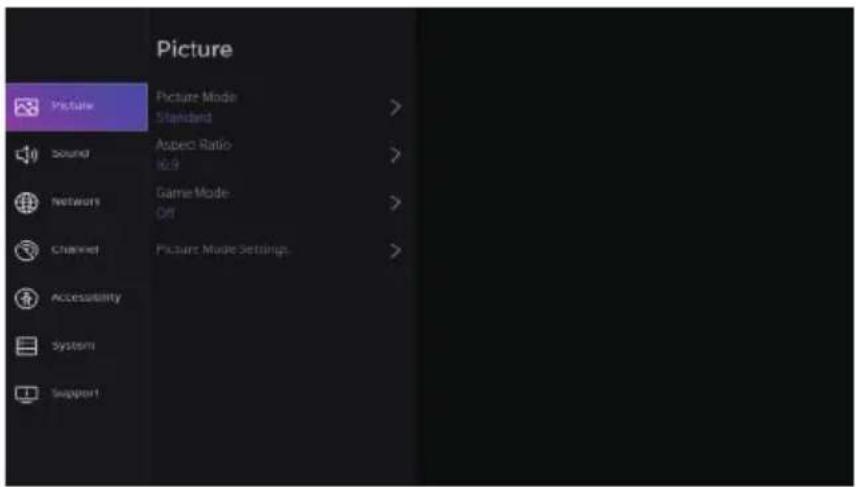 Picture Picture Mode Standard > Sound Aspect Ratio 10.9 Networks Game Mode Off Channel Picture Mode Settings. Accessibility System Support