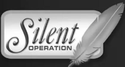 Silent OPERATION