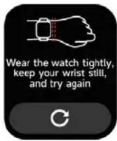 Wear the watch tightly, keep your wrist still, and try again
