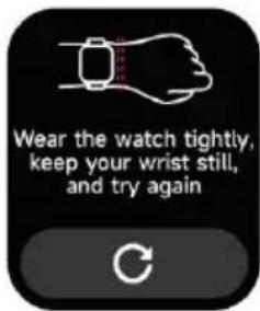 Wear the watch tightly, keep your wrist still, and try again