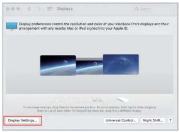 Display preferences control the resolution and color of your MacBook Pro's displays and their arrangement with any nearby Mac or iPad signed Into your Apple ID. Display Settings... Universal Control... Night Shift... ?