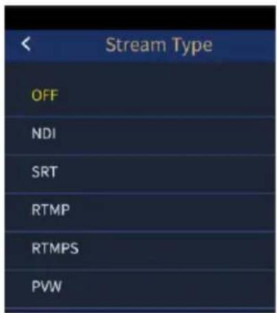 Stream Type OFF NDI SRT RTMP RTMPS PVW