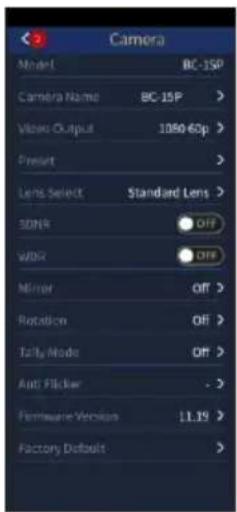 Camera Model BC-15P Camera Name BC-15P > Video Output 1080-60p > Present > Lens Select Standard Lens > SONR OFF WDO OFF Mirror Off > Rotation Off > Tally Mode Off > Anti Flicker - Firmware Version 11.19 > Factory Default >