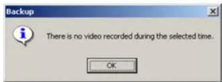 Backup There is no video recorded during the selected time. OK