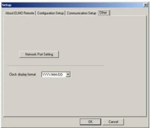Setup About ELMO Remote | Configuration Setup | Communication Setup | Other Network Port Setting Clock display format YYYY/MM/DD OK Cancel