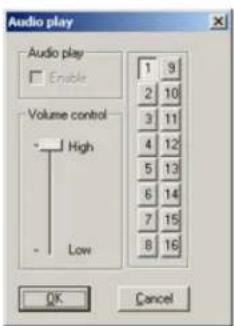 Audio play Audio play Enable Volume control J High Low 1 9 2 10 3 11 4 12 5 13 6 14 7 15 8 16 OK Cancel