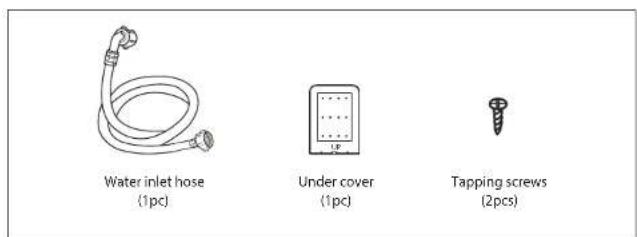 Water inlet hose (1pc) Under cover (1pc) Tapping screws (2pcs)