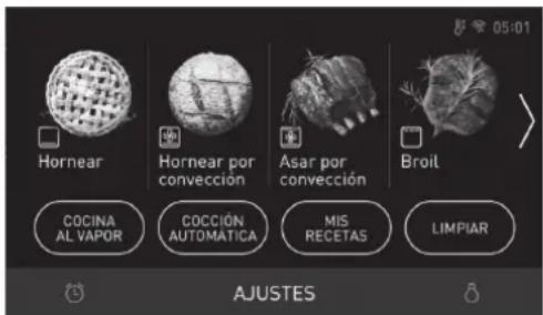 05:01 Hornear Hornear por convección Asar por convección Broil COCINA AL VAPOR COCCIÓN AUTOMÁTICA MIS RECETAS LIMPIAR AJUSTES