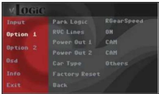 Input Park Logic RGearSpeed Option 1 RVC Lines ON Option 2 Power Out 1 CAM Power Out 2 CAM Osd Car Type Others Info Factory Reset Exit Back
