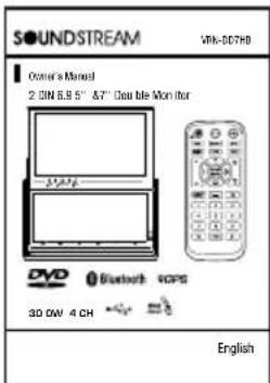 SOUNDSTREAM VTH-007HD Owner's Manual 2 DIN 6.9 5" &7" Double Monitor DVD Bluetooth TCP5 3D 4W 4 CH English