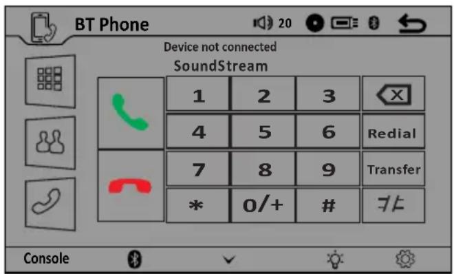 BT Phone Device not connected SoundStream 1 2 3 4 5 6 Redial 7 8 9 Transfer * 0/+ # +/- Console