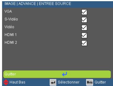 IMAGE | ADVANCE | ENTREE SOURCE VGA S-Vidéo Vidéo HDMI 1 HDMI 2 Quitter Haut Bas Selectionner Menu Quitter