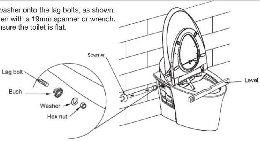 washer onto the lag bolts, as shown. en with a 19mm spanner or wrench. sure the toilet is flat. Lag bolt Bush Spanner Washer Hex nut Level