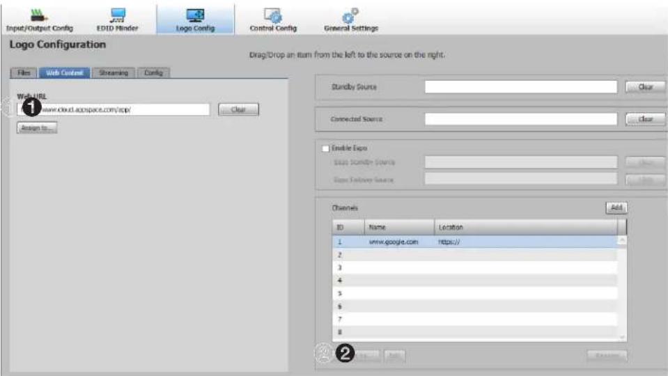 Input/Output Config EDID Hinder Logo Config Control Config General Settings Logo Configuration Drag/Drop an item from the left to the source on the right. File Web Content Streaming Config Web URL www.cloud.acspace.com/scp/ Clear Assign to... Standby Source Clear Connected Source Clear Enable Expo Start Standby Source Start Followed Source Channels Add ID Name Location 1 www.google.com https:// 2 3 4 5 6 7 8 Add Cancel