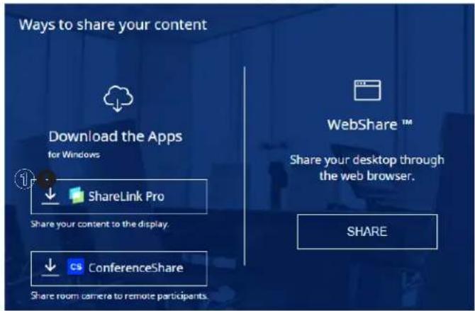 Ways to share your content Download the Apps for Windows ShareLink Pro Share your content to the display. CS ConferenceShare Share room camera to remote participants. WebShare™ Share your desktop through the web browser. SHARE
