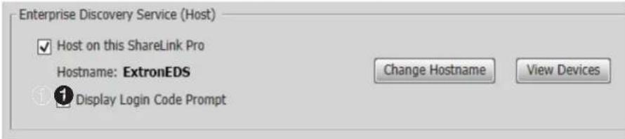 Enterprise Discovery Service (Host) ✓ Host on this ShareLink Pro Hostname: ExtronEDS ① Display Login Code Prompt Change Hostname View Devices