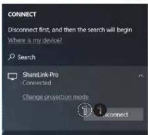 CONNECT Disconnect first, and then the search will begin Where is my device? Search ShareLink Pro Connected Change projection mode 1 1 connect
