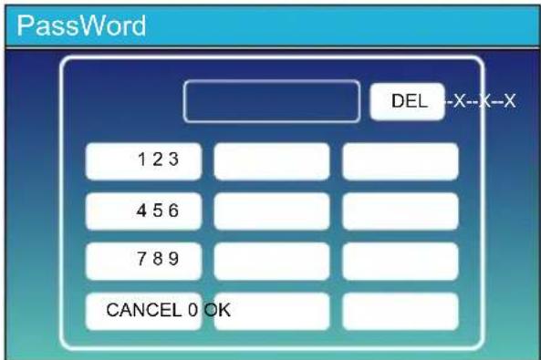 PassWord DEL --X--X-X 1 2 3 4 5 6 7 8 9 CANCEL 0 OK
