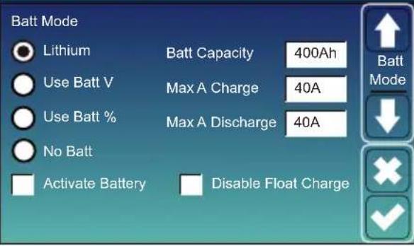 Batt Mode Lithium Batt Capacity 400Ah Use Batt V Max A Charge 40A Use Batt % Max A Discharge 40A No Batt Activate Battery Disable Float Charge